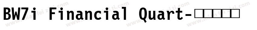BW7i Financial Quart字体转换